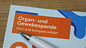 Broschüre zur Organ- und Gewebespende