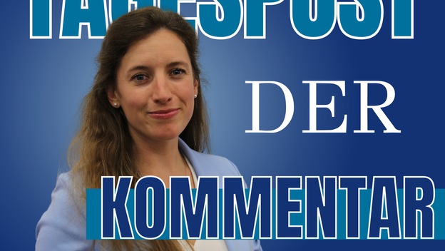Tagespost – Der Kommentar